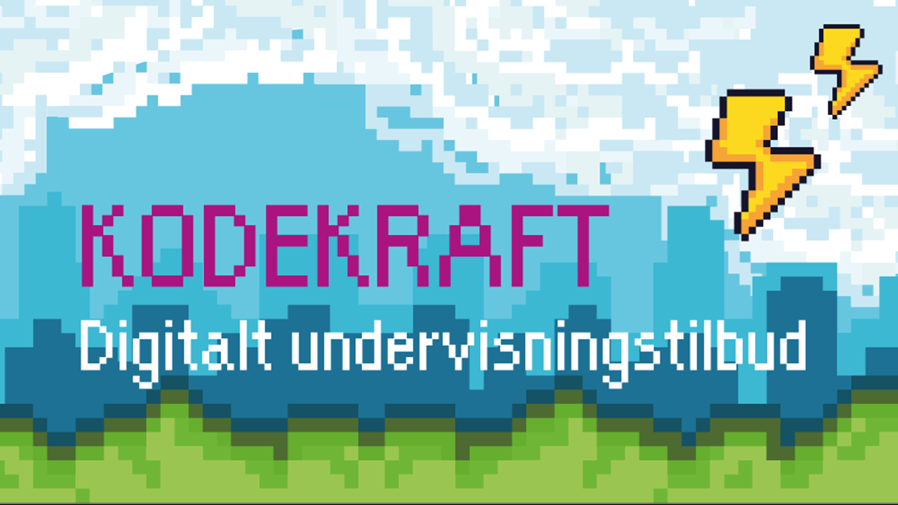 Kodekraft Digitalt undervisningstilbud
